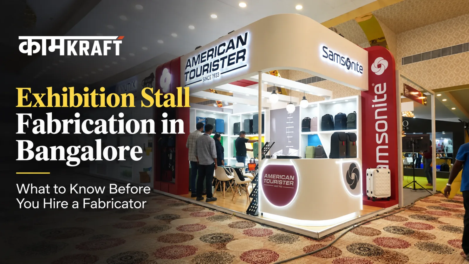 American Tourister exhibition stall with illuminated branding and product displays fabricated by KaamKraft